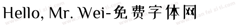 Hello, Mr. Wei字体转换